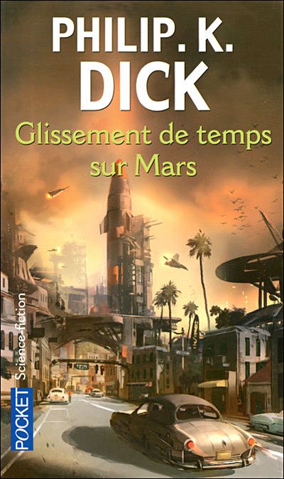 Glissement de temps sur Mars de Philip K. Dick