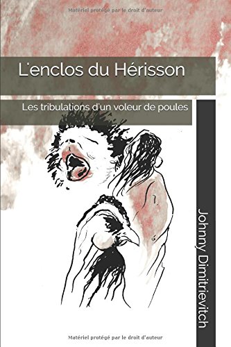 L'enclos du Hérisson de Johnny Dimitrievitch