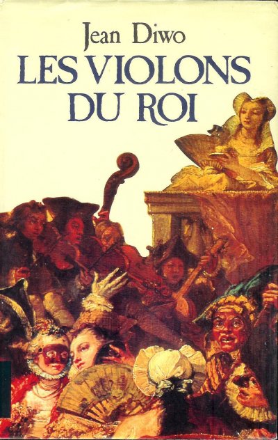 Les violons du roi de Jean Diwo