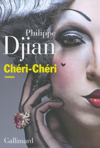 Chéri-Chéri de Philippe Djian