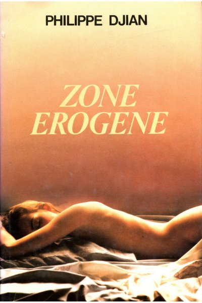Zone érogène de Philippe Djian