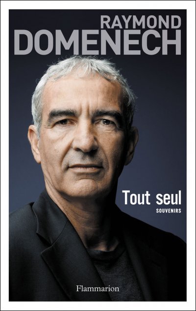 Tout seul de Raymond Domenech