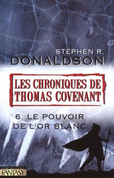 Le pouvoir de l'or blanc de Stephen R. Donaldson