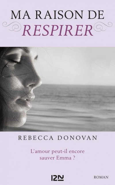 Ma raison de respirer de Rebecca Donovan