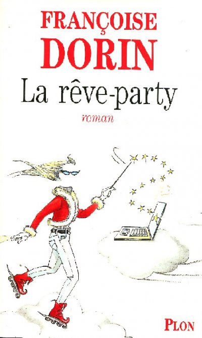 La rêve-party de Françoise Dorin