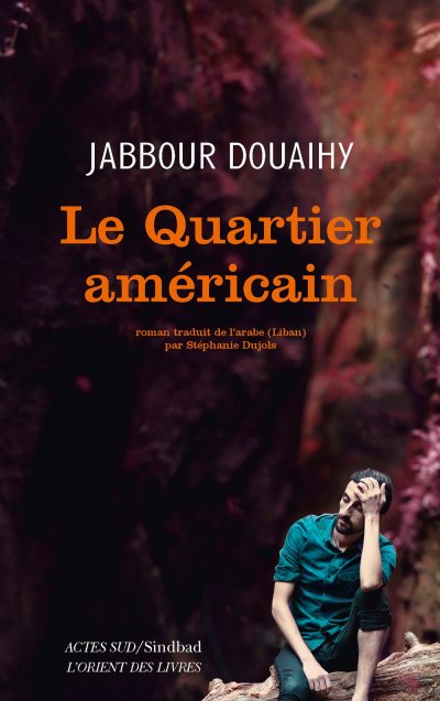 Le quartier américain de Jabbour Douaihy