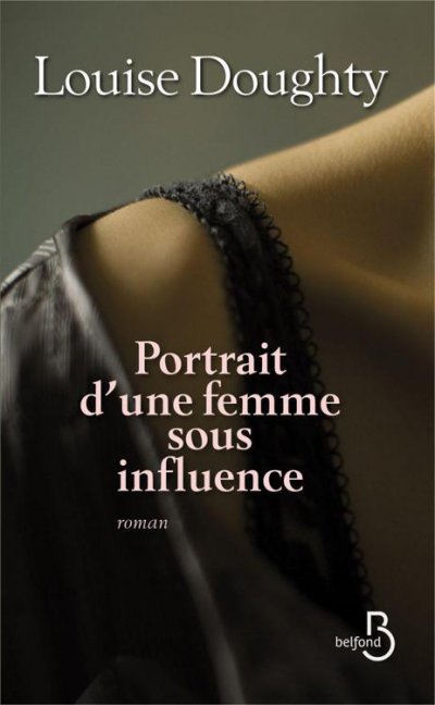 Portrait d'une femme sous influence de Louise Doughty