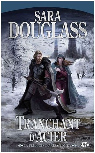 Tranchant d'Acier de Sara Douglass