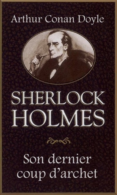 Son dernier coup d'archet de Arthur Conan Doyle