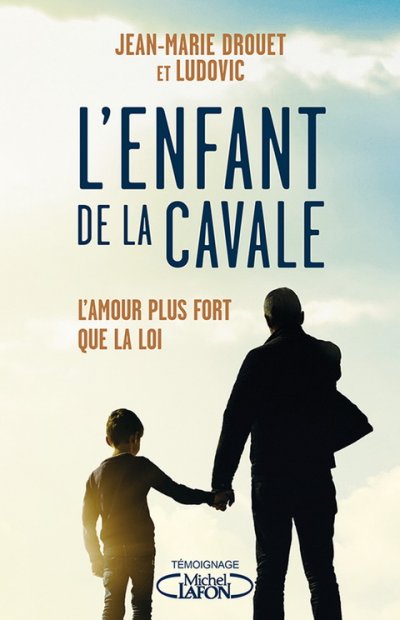 L'enfant de la cavale de Jean-Marie Drouet