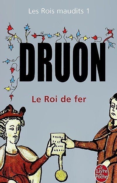 Le Roi de fer de Maurice Druon