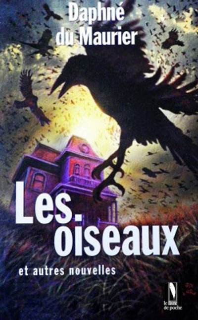 Les oiseaux et autres nouvelles de Daphné Du Maurier