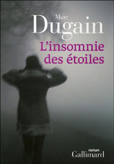 L'insomnie des étoiles de Marc Dugain