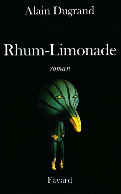 Rhum-Limonade de Alain Dugrand