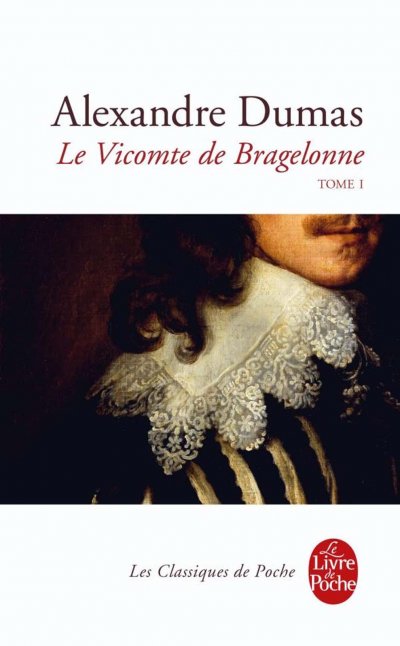 Le Vicomte de Bragelonne de Alexandre Dumas