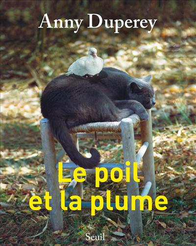 Le poil et la plume de Anny Duperey