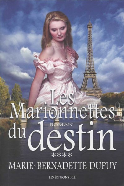 Les Marionnettes du destin de Marie-Bernadette Dupuy