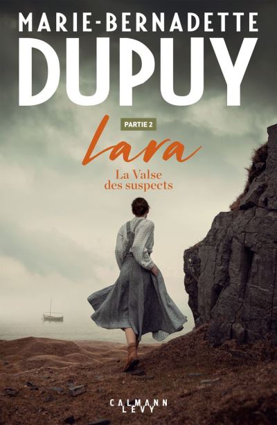 Lara, la valse des suspects - 2ème partie de Marie-Bernadette Dupuy