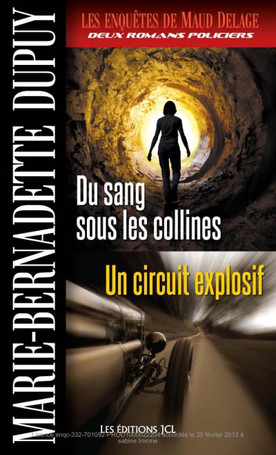 Du sang sous les collines - Un circuit explosif de Marie-Bernadette Dupuy