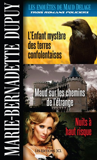 L'enfant mystère des terres confolentaises de Marie-Bernadette Dupuy