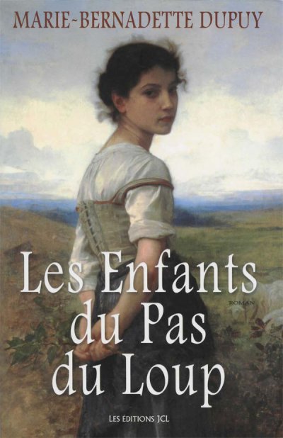 Les Enfants du Pas du Loup de Marie-Bernadette Dupuy