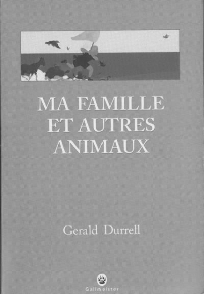 Ma famille et autres animaux de Gerald Durrell