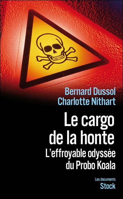 Le cargo de la honte de Bernard Dussol