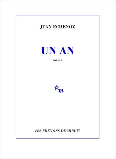 Un an de Jean Echenoz