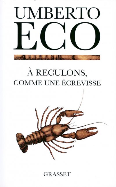 A reculons comme une écrevisse de Umberto Eco