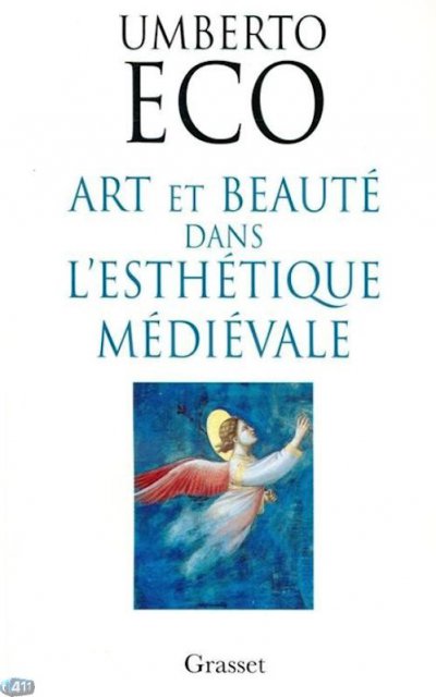 Art et beauté dans l'esthétique médiévale de Umberto Eco
