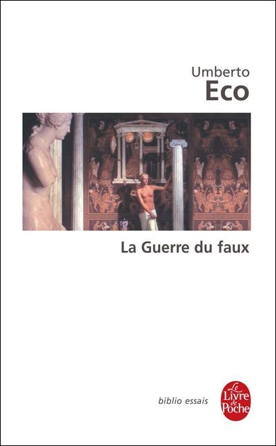 La guerre du faux de Umberto Eco