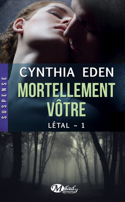 Mortellement vôtre de Cynthia Eden