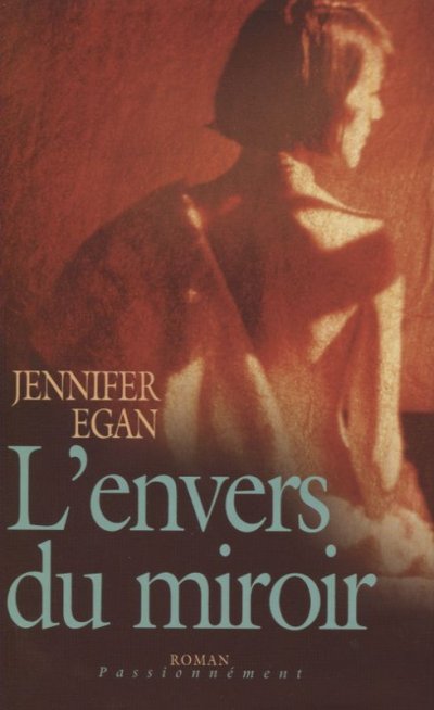 L'envers du miroir de Jennifer Egan