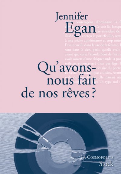 Qu'avons-nous fait de nos rêves ? de Jennifer Egan