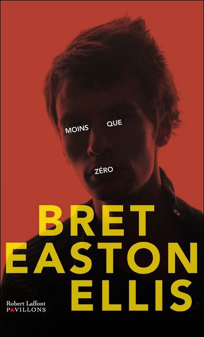 Moins que zéro de Bret Easton Ellis