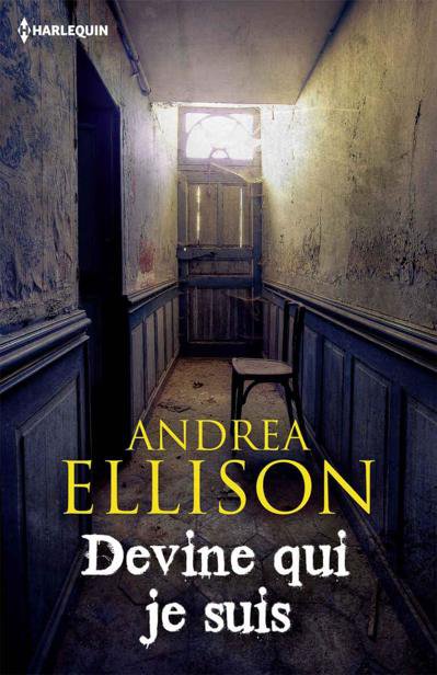 Devine qui je suis de Andrea Ellison