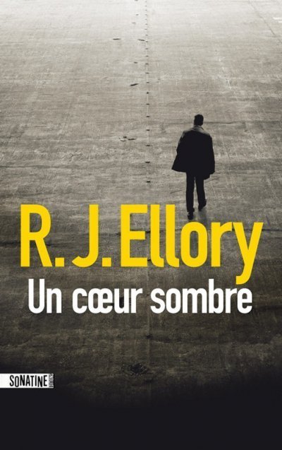 Un coeur sombre de R.J. Ellory