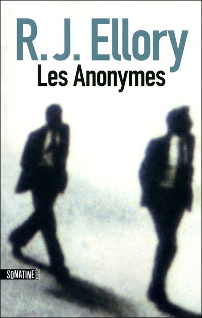 les Anonymes de R.J. Ellory