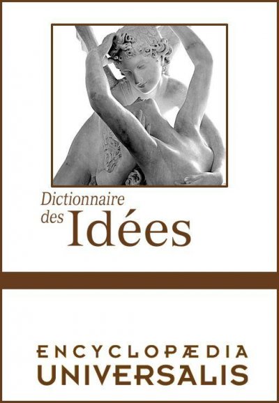 Dictionnaire des Idées de  Encyclopaedia Universalis