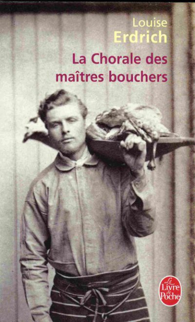 La chorale des maîtres bouchers de Louise Erdrich