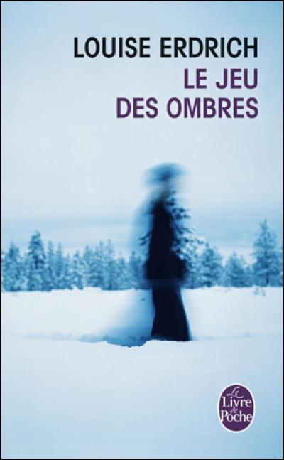 Le jeu des ombres de Louise Erdrich