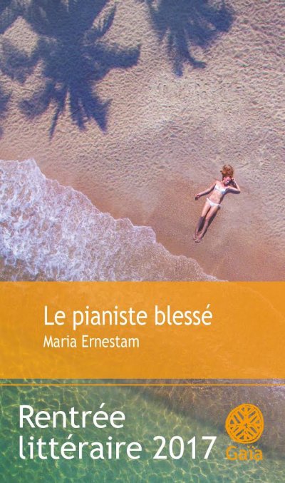 Le pianiste blessé de Maria Ernestam