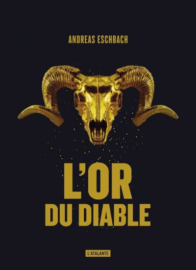 L'or du diable de Andreas Eschbach