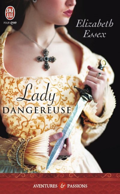 Lady dangereuse de Elizabeth Essex