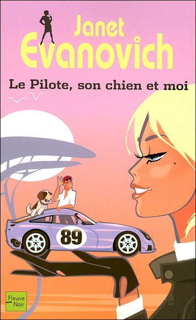 Le pilote, son chien et moi de Janet Evanovich