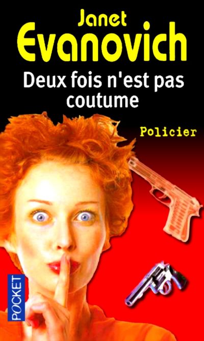 Deux fois n'est pas coutume de Janet Evanovich