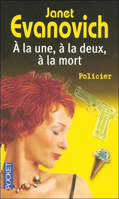 À la une, à la deux, à la mort de Janet Evanovich