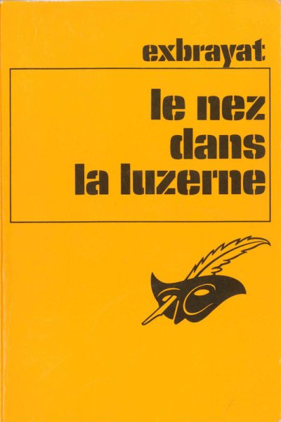 Le nez dans la luzerne de Charles Exbrayat