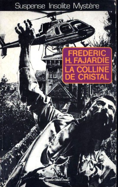 La colline de cristal de Frédéric H. Fajardie