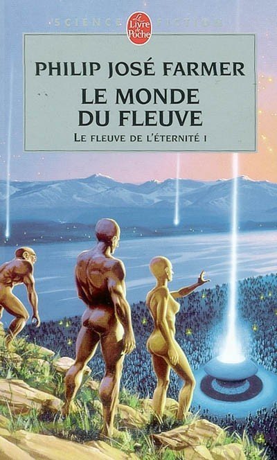 Le monde du fleuve de Philip José Farmer